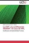 La CST y la certificación ISO9001. El caso de HPL