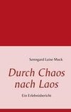 Durch Chaos nach Laos