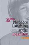 No More Laughing at the Deaf Boy