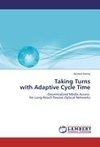 Taking Turns  with Adaptive Cycle Time