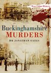 Oates, J: Buckinghamshire Murders