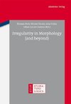 Irregularity in Morphology (and beyond)