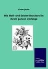 Die Woll- und Seiden-Druckerei in ihrem ganzen Umfange