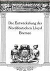 Die Entwicklung des Norddeutschen Lloyd Bremen