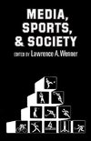 Wenner, L: Media, Sports, and Society