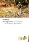 Walking in Faith and Victory