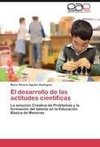 El desarrollo de las actitudes científicas