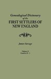 A Genealogical Dictionary of the First Settlers of New England, showing three generations of those who came before May, 1692. In four volumes. Volume II (families Dade - Jupp)