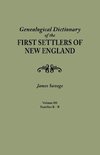 A Genealogical Dictionary of the First Settlers of New England, showing three generations of those who came before May, 1692. In four volumes. Volume III (families Kates - Ryland)