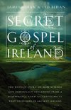 The Secret Gospel of Ireland