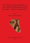 The Contexts of Painted Pottery in the Ancient Mediterranean World (Seventh - Fourth Centuries BCE)