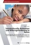 Soziokulturelle Animation und Bildungsförderung in Benin