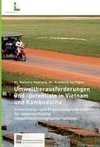 Umweltherausforderungen  und -potentiale in Vietnam und Kambodscha