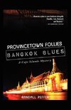 Provincetown Follies, Bangkok Blues