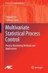 Multivariate Statistical Process Control