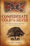 Confederate Gold and Silver