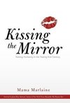 Kissing the Mirror