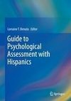 Guide to Psychological Assessment with Hispanics