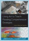 Using Art to Teach Reading Comprehension Strategies