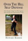 Over the Hill Self Defense