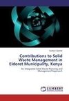 Contributions to Solid Waste Management in Eldoret Municipality, Kenya