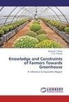 Knowledge and Constraints of Farmers Towards Greenhouse