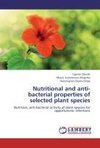 Nutritional and anti-bacterial properties of selected plant species