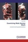 Examining Male Service Work