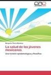 La salud de los jóvenes mexicanos