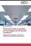 Comunicación y gestión de la imagen en el sector sanitario