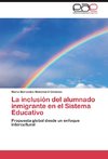 La inclusión del alumnado inmigrante en el Sistema Educativo