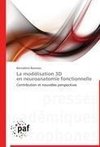 La modélisation 3D   en neuroanatomie fonctionnelle