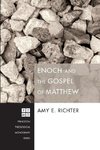 Enoch and the Gospel of Matthew