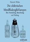 Die elektrischen Metallfadenglühlampen