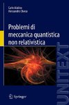 Problemi di meccanica quantistica non relativistica