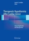 Therapeutic Hypothermia After Cardiac Arrest