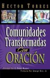 Comunidades Transformadas Con Oracion