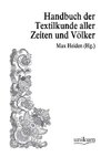 Handwörterbuch der Textilkunde aller Zeiten und Völker