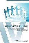 Gemeinwohl vs. Eigennutz