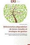 Déforestation,dégradation de terres rizicoles et stratégies de gestion