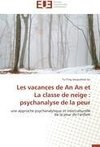 Les vacances de An An et La classe de neige : psychanalyse de la peur