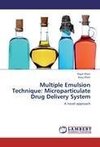 Multiple Emulsion Technique: Microparticulate Drug Delivery System