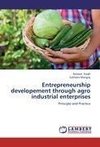 Entrepreneurship developement through agro industrial enterprises