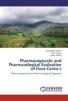 Pharmacognostic and Pharmacological Evaluation of Ficus Carica L