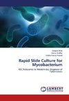 Rapid Slide Culture for Mycobacterium