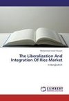 The Liberalization And Integration Of Rice Market