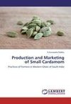 Production and Marketing of Small Cardamom