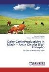 Dairy Cattle Productivity in Mizan - Aman District (SW-Ethiopia)