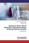 Quantum Dots: Novel Molecular Nanotechnology of Drug Delivery System