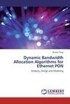 Dynamic Bandwidth Allocation Algorithms for Ethernet PON